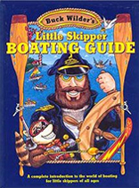 Buck Wilder's Little Skipper Boating Guide